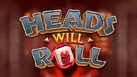 Heads Will Roll